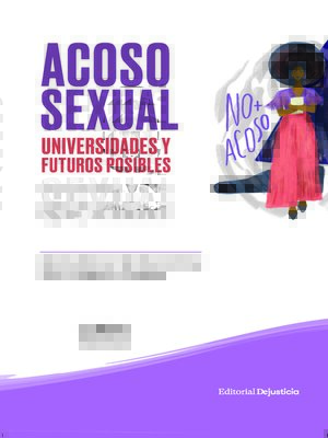 cover image of Acoso sexual, universidades y futuros posibles